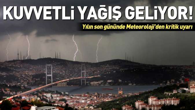 Meteorolojiden sağanak uyarısı!.