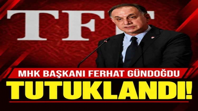 MHK Başkanı Ferhat Gündoğdu dahil 5 kişi tutuklandı