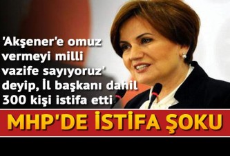 MHP'de istifa şoku! İl başkanı dahil 300 kişi istifa etti