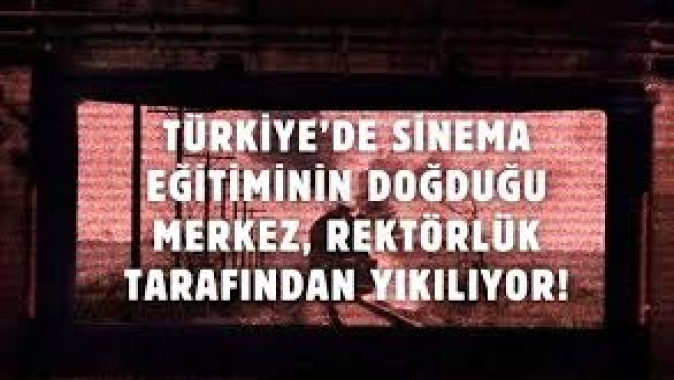 Mimar Sinan Güzel Sanatlar Üniversitesi Sinema-TV Merkezi’nin Yıkım Kararına Tepkiler Büyüyor