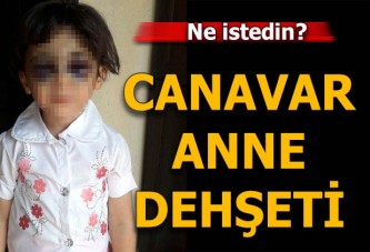 Minik kızını darp ettiği öne sürülen üvey anne tutuklandı