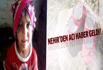 Minik Nehir'den acı haber geldi