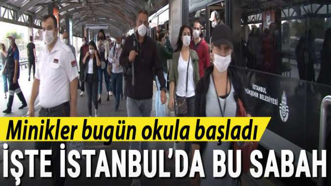 Minikler okula başladı... İşte İstanbulda sabah trafiği