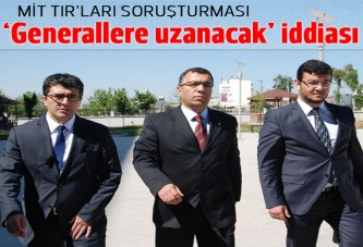 'MİT TIR'ları gözaltıları generallere kadar uzanacak' iddiası