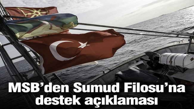 MSBden Sumud Filosuna destek açıklaması