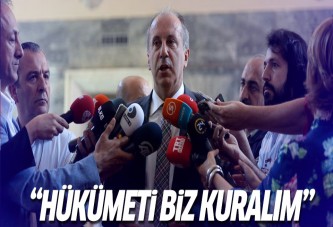 Muharrem İnce: Hükümeti biz kuralım