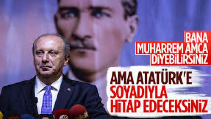 Muharrem İnceden Canan Kaftancıoğluna ‘Atatürk’ tepkisi