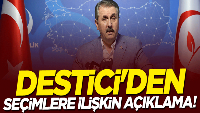 Mustafa Desticiden seçimlere ilişkin açıklama