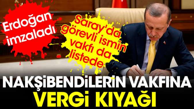 Nakşibendilerin vakfına vergi kıyağı