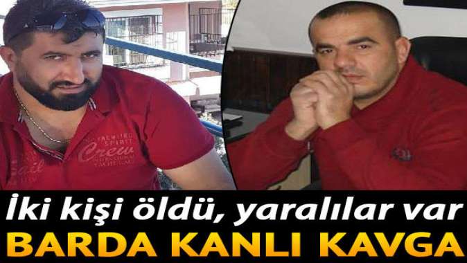 Niğdede barda silahlı kavga: 2 ölü, 4 yaralı