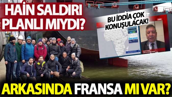 Nijerya açıklarındaki Türk gemisine düzenlenen korsan saldırısının arkasında Fransa mı var? Planlı bir saldırıydı