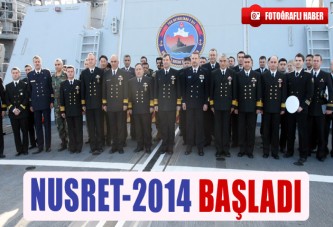 Nusret-2014 Başladı