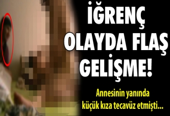 O anne hakkında flaş gelişme!