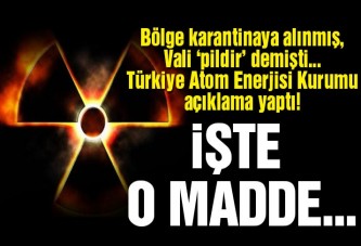 O madde İridyum-192 çıktı