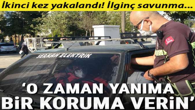 O zaman yanıma bir koruma verin