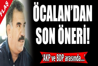 Öcalan'dan son öneri!