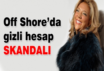 Off Shore'da gizli hesap skandalı