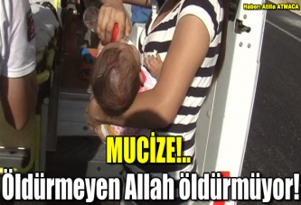 Öldürmeyen Allah öldürmüyor!