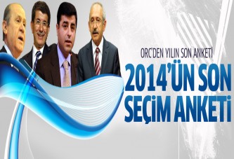 ORC'den 2014'ün son seçim anketi