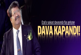 Özal'a suikast davasında flaş gelişme