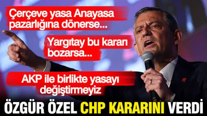 Özgür Özel'den CHP'ye dönüş mesajı: Yargıtay bunu yaparsa...