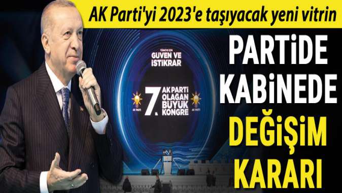 Partide kabinede değişim kararı...