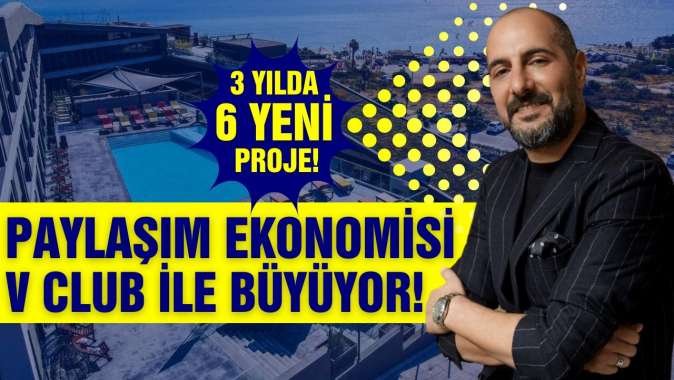 “Paylaşım ekonomisi V Club ile hızla yükseliyor! 3. yılında 6 yeni proje!