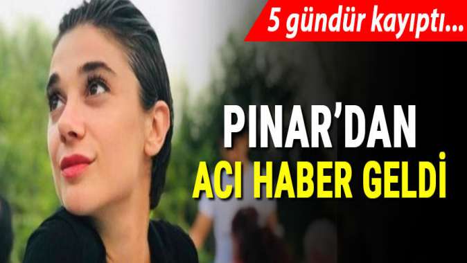 Pınar Gültekinin cansız bedeni bulundu