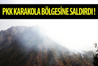 PKK karakol bölgesine saldırdı