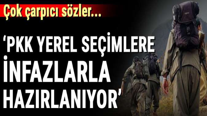 ‘PKK, yerel seçimlere sivil infazlarla hazırlanıyor’