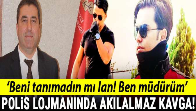 Polis lojmanında ‘beni tanımadın mı’ kavgası