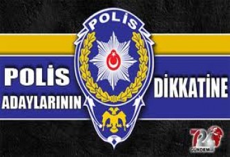 Polis Olmak İsteyenler Dikkat