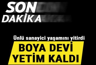 Polisan Boya'nın kurucusu Bitlis hayatını kaybetti