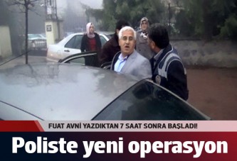 Poliste yeni operasyon