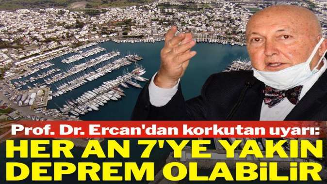 Prof. Dr. Ercan’dan korkutan uyarı: Muğla’da her an 7’ye yakın deprem olabilir