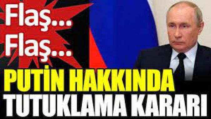 Putin’e tutuklama kararı en yakınından geldi