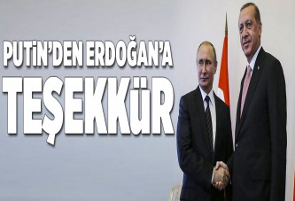 Putin'den Erdoğan'a teşekkür mesajı.