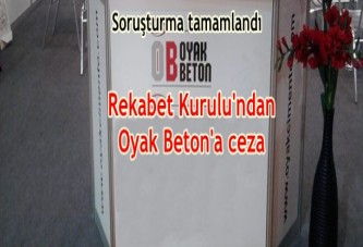 RK'dan Oyak Beton'a 2,4 milyon liralık ceza