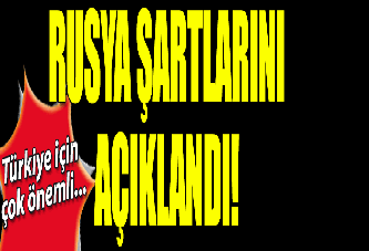 Rusya, Türkiye’den gıda ürünleri alımı koşullarını açıkladı
