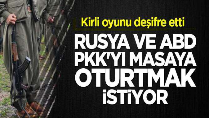 Rusya ve ABD PKKyı masaya oturtmak istiyor