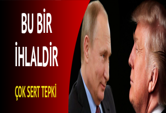 Rusya'dan ABD'ye tepki: Bu bir ihlaldir