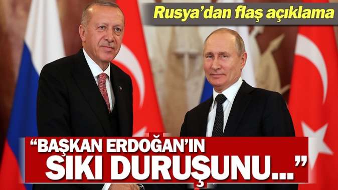 Rusyadan açıklama: Erdoğanın ABDnin baskısı karşısındaki sıkı duruşunu memnuniyetle karşıladık.