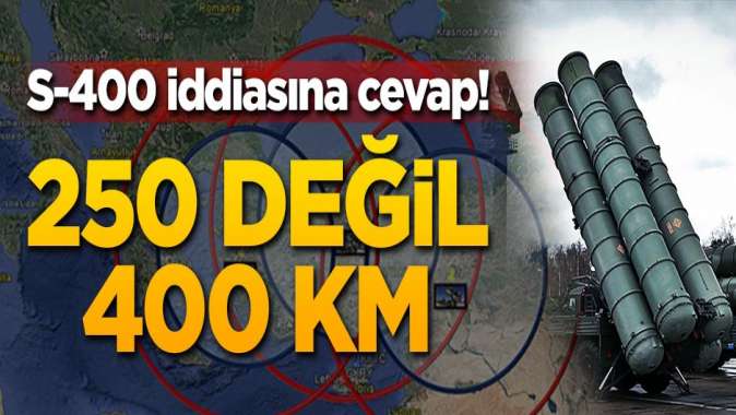 S-400 iddiasına Rusyadan cevap! 250 değil 400 km