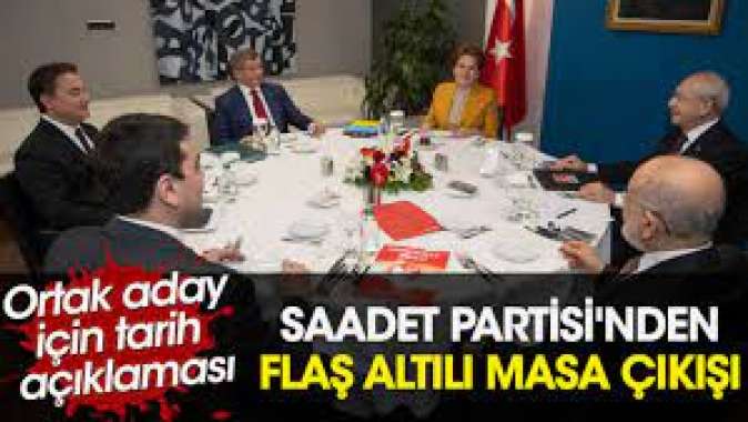 Saadet Partisi'nden ortak aday için tarih açıklaması