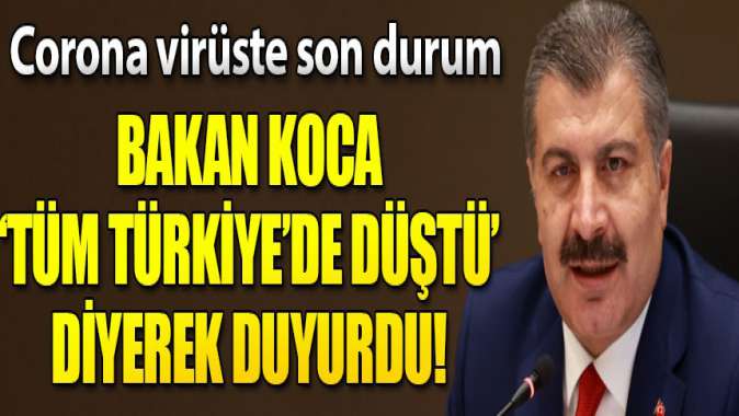 Sağlık Bakanı corona virüste son durumu açıkladı