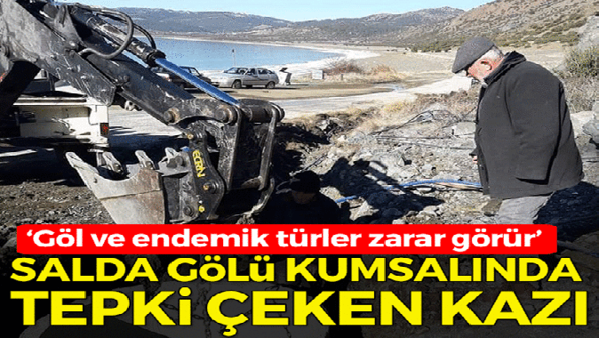 Salda Gölü kumsalında tepki çeken kazı!