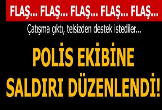 Şanlıurfa'da polis ekibine saldırı düzenlendı! Çatışma çıktı