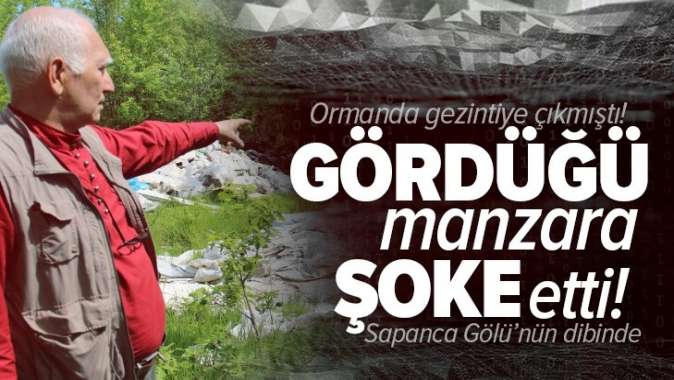 Sapanca Gölüne 150 metre uzaklıktaki ormanı çöplüğe çevirdiler.