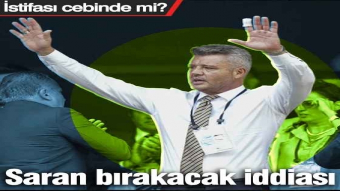 Saran bırakacak iddiası! İstifası cebinde mi?