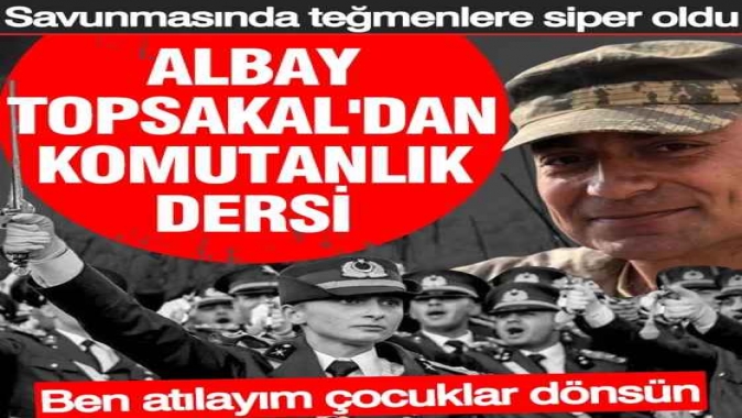 Savunmasında teğmenleri savundu: Albay Topsakaldan komtanlık dersi!